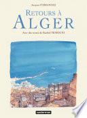 Carnets de voyage - Retours à Alger