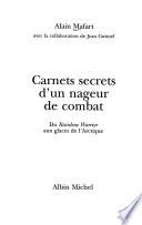 Carnets secrets d'un nageur de combat