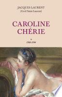 Caroline Chérie - tome 1 1789-1794