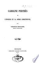 Caroline Perthes ou l'épouse et la mère chrétienne