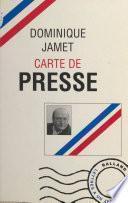 Carte de presse : lettres à un jeune journaliste