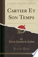 Cartier Et Son Temps (Classic Reprint)