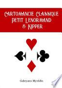 Cartomancie Classique, Petit Lenormand et Kipper