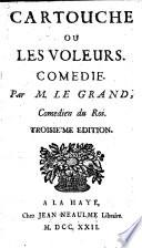 Cartouche ou les voleurs. Comedie. 3. ed