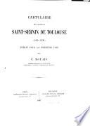 Cartulaire de l'Abbaye de Saint-Sernin de Toulouse (844-1200)