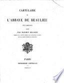 Cartulaire de l'abbaye de St. Pierre de Beaulieu (en Limousin)