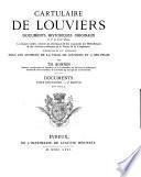 Cartulaire de Louviers: documents historiques originaux du Xe au XVIIIe siècle