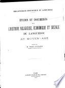Cartulaire de Notre-Dame de Prouille, précédé d'une étude sur l'albigéisme languedocien aux 12e & 13e siècles