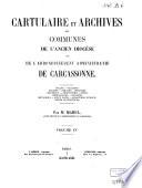 Cartulaire et archives des communes de l'ancien diocèse et de l'arrondissement administratif de Carcassonne