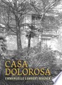 Casa Dolorosa