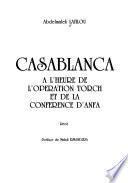 Casablanca à l'heure de l'Operation Torch et de la conference d'Anfa