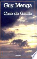 Case de Gaulle