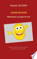 CASSE BOUCHE