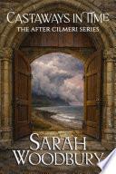 Castaways in Time (The After Cilmeri Series)