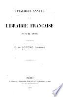 Catalogue annual de la libraire franc̜aise pour 1876