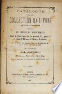 Catalogue d'une belle collection de livres anciens et modernes provenant de plusieurs bibliophiles...