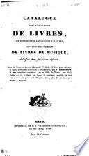 Catalogue d'une belle collection de livres, en différentes langues et facultés; suivi d'une belle collection de livres de musique, délaissés par plusieurs défunts