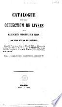 Catalogue d'une belle collection de livres et de manuscrits précieux sur vélin, du VIIIe et du IXe siècle