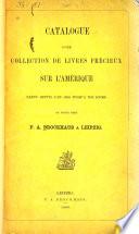 Catalogue d'une collection de livres précieux sur l'Amérique parus depuis l'an 1508 jusqu'à nos jours
