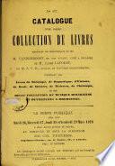 Catalogue d'une grande collection de livres provenant des bibliothèques de feu M. Vanderroost... Laforet... et d'autres bibliothèques, contenant des livres de théologie, de dogmatique, d'histoire, de droit, de sciences, de médecine, de philologie, et une belle collection de musique religieuse et ouvertures à orchestre