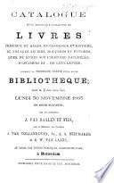 Catalogue d'une magnifique collection de livres ... formant la troisième partie d'une riche bibliothèque dont la vente aura lieu ... 30 novembre 1863, etc
