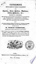 Catalogue d'une riche et belle collection de chartes, actes publics, diplômes ... délaissés par Ch. Parmentier, dont la vente se fera le 11 avril 1839