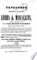 Catalogue d'une très-belle collection de livres & manuscrits, formant la bibliothèque de feu monsieur Simon Deneuf de Burght