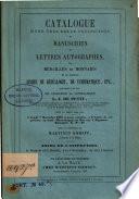 Catalogue d'une très belle collection de manuscrits et lettres autographes ... et de quelques livres ... delaissée par ... L.J. de Petit ...