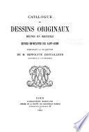 Catalogue de dessins originaux reunis en recueils œuvres importantes des Saint-Aubin composant ... sa collection