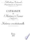 Catalogue de l'histoire de France. Supplément. 6 : Histoire constitutionnelle