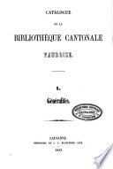 Catalogue de la bibliothèque cantonale vaudoise