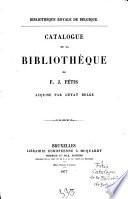 Catalogue de la bibliothèque de F. J. Fétis