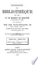 Catalogue de la bibliothèque de feu M. le marquis de Morante