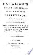 Catalogue de la bibliothèque de feu M. Matheus Lestevenon