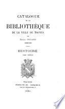 Catalogue de la bibliothèque de la ville de Troyes