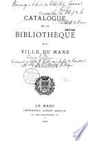 Catalogue de la bibliothèque de la ville du Mans