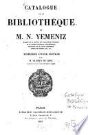 Catalogue de la bibliothèque de m. N. Yemeniz ...