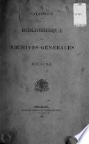 Catalogue de la bibliothèque des archives générales du royaume