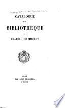 Catalogue de la bibliothèque du château de Mouchy