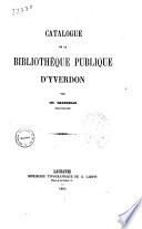 Catalogue de la bibliothèque publique d'Yverdon par Ch. Grandjean