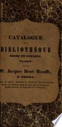 Catalogue de la bibliothèque riche et étendue, delaissée par feu Mr. Jacques Henri Hoeufft, de Breda...