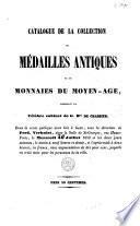 Catalogue de la collection de médailles antiques et de monnaies du moyen-age, composant le célèbre cabinet de G. baron de Crassier