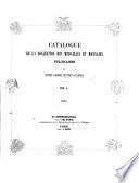 Catalogue de la collection des médailles et monnaies polonaises du Comte Émeric Hutten-Czapski. [With plates.] vol. 1, 2