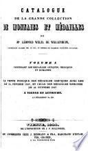 Catalogue de la grande collection de monnaies et médailles de Mr. Léopold Welzl de Wellenheim ...