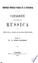 Catalogue de la section des Russica, ou Écrits sur la Russie en langues étrangères: N-Z