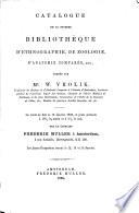 Catalogue de la superbe bibliothèque d'ethnographie, de zoologie, d'anatomie comparée, etc., formée par Mr. W. Vrolik ... La vente se fera le 16 Janvier 1865, et jours suivants ... par le libraire Frederik Muller à Amsterdam, à son domicile, Heerengracht, K K 130