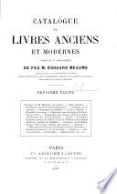 Catalogue de livres anciens et modernes composant la bibliothèque de feu M. Édouard Meaume