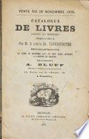 Catalogue de livres anciens et modernes, provenant en partie de feu ... Ed. Vandenhouten, ...