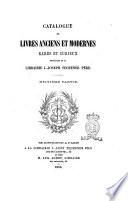 Catalogue de livres anciens et modernes rares et curieux provenant de la Librairie J.-Joseph Techener père