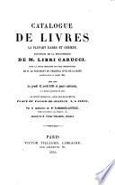 Catalogue de livres la plupart rares et curieux provenant de la bibliothèque de M. Libri Carucci